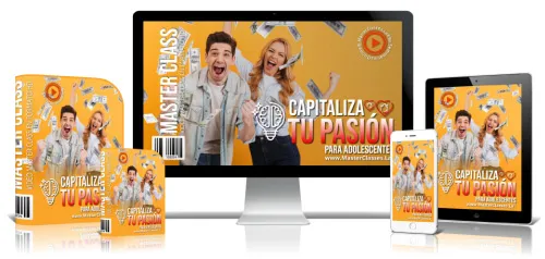CAPITALIZA TU PASIÓN PARA ADOLESCENTES
