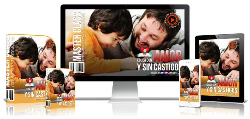 EDUCA CON AMOR Y SIN CASTIGOS